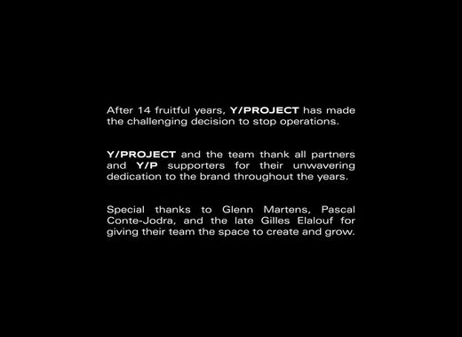 The End of an Era: Y/Project Officially Ceases Operations